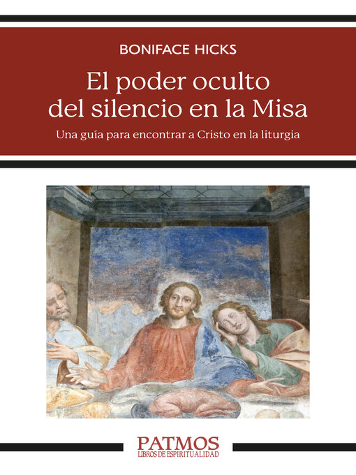 Title details for El poder oculto del silencio en la Misa by Boniface Hicks - Available
